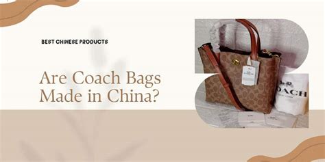 coach made in china chine|coach made in china original.